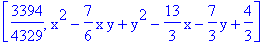 [3394/4329, x^2-7/6*x*y+y^2-13/3*x-7/3*y+4/3]